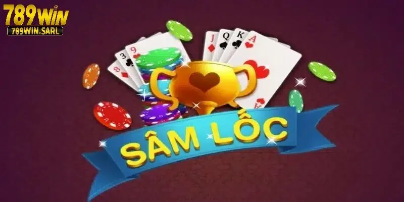 Game Bài Sâm Lốc 789win - Tựa Game Đình Đám Năm 2025